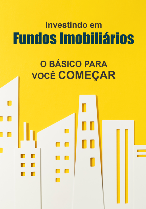 Investindo em Fundos Imobiliários